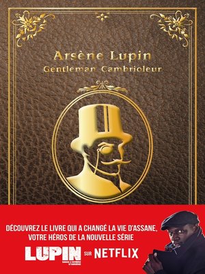 cover image of Lupin--nouvelle édition de "Arsène Lupin, gentleman cambrioleur" à l'occasion de la série Netflix